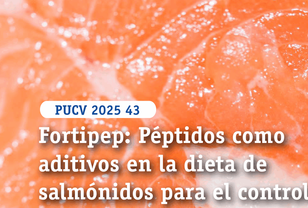 Fortipep: Péptidos como aditivos en la dieta de salmónidos para el control del SRS en la acuicultura chilena