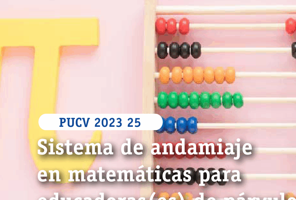 Sistema de andamiaje en matemáticas para educadoras(es) de párvulos 