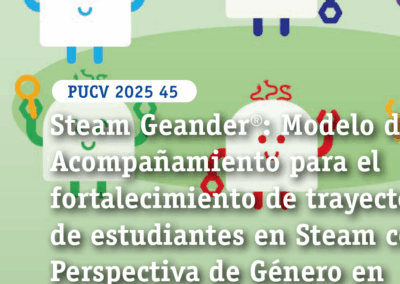 Steam Geander® : Modelo de Acompañamiento para el fortalecimiento de trayectorias de estudiantes en Steam con Perspectiva de Género en Liceos Técnicos Profesionales