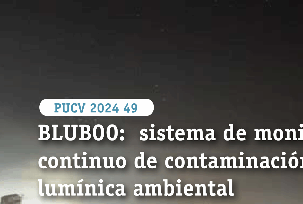 BLUBO ®: Sistema de monitoreo continuo de contaminación lumínica ambiental