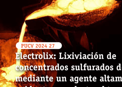 Electrolix: Lixiviación de concentrados sulfurados de cobre mediante un agente altamente oxidante con electroobtención simultánea de cobre