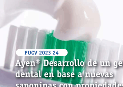 Ayen® Desarrollo de un gel dental en base a nuevas saponinas con propiedades anti cariognicas